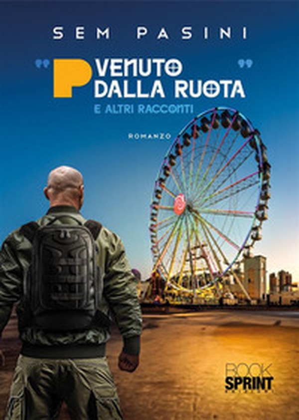 «P venuto dalla ruota» e altri racconti - Librerie.coop «P venuto dalla ruota» e altri racconti - Librerie.coop