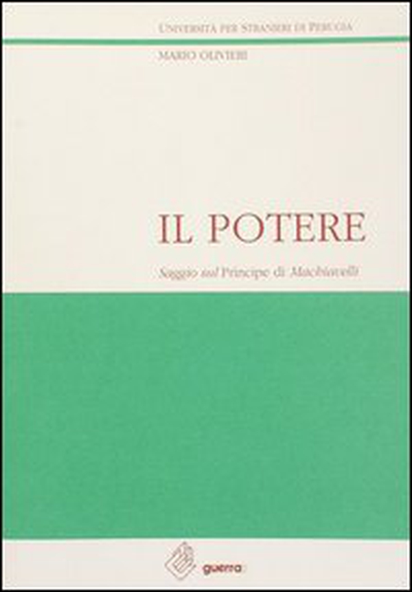 Il potere. Saggio sul Principe di Machiavelli - Librerie.coop Il potere. Saggio sul Principe di Machiavelli - Librerie.coop