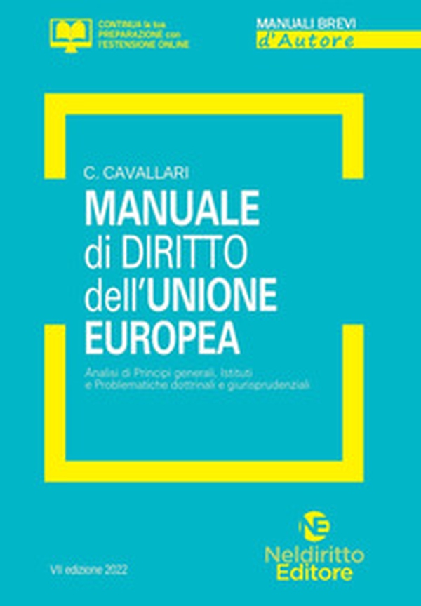 Manuale di diritto dell'Unione Europea. Analisi di principi generali, Istituti e problematiche dottrinali e giurisprudenziali - Librerie.coop Manuale di diritto dell'Unione Europea. Analisi di principi generali, Istituti e problematiche dottrinali e giurisprudenziali - Librerie.coop