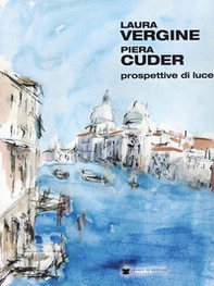 Laura vergine Piera Cuder. Prospettive di luce - Librerie.coop