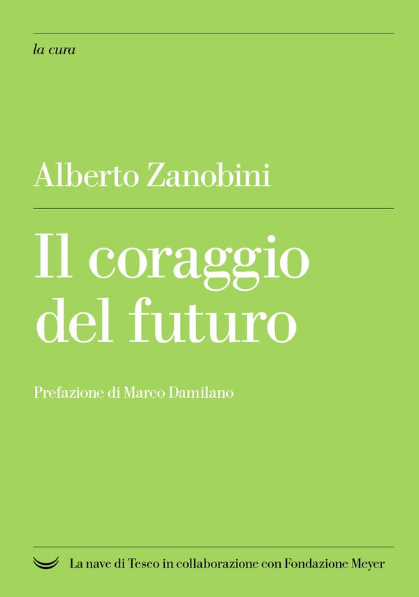 Il coraggio del futuro - Librerie.coop Il coraggio del futuro - Librerie.coop