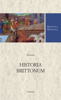 Historia brittonum. Testo latino a fronte - Librerie.coop