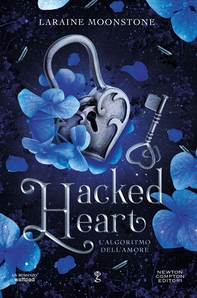 Hacked Heart. L’algoritmo dell’amore - Librerie.coop