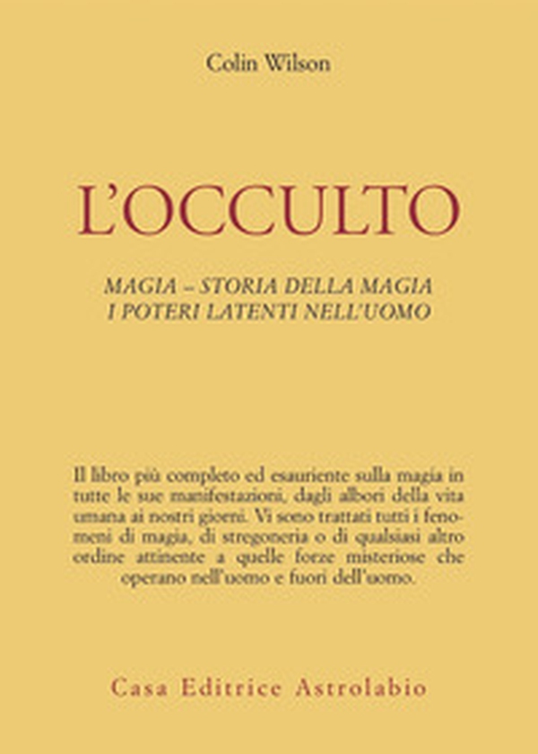 L'occulto. Magia. Storia della magia. I poteri latenti dell'uomo - Librerie.coop L'occulto. Magia. Storia della magia. I poteri latenti dell'uomo - Librerie.coop