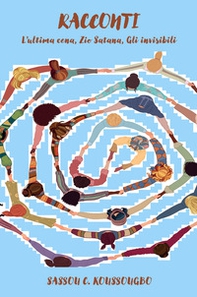 RACCONTI: L'ultima cena, Zio Satana, Gli invisibili - Librerie.coop