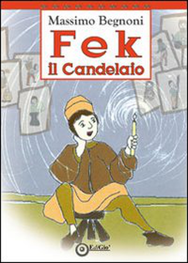 Fek il candelaio - Librerie.coop Fek il candelaio - Librerie.coop
