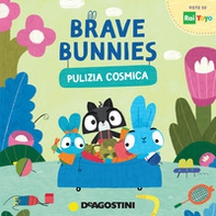 Pulizia cosmica. Brave Bunnies - Librerie.coop
