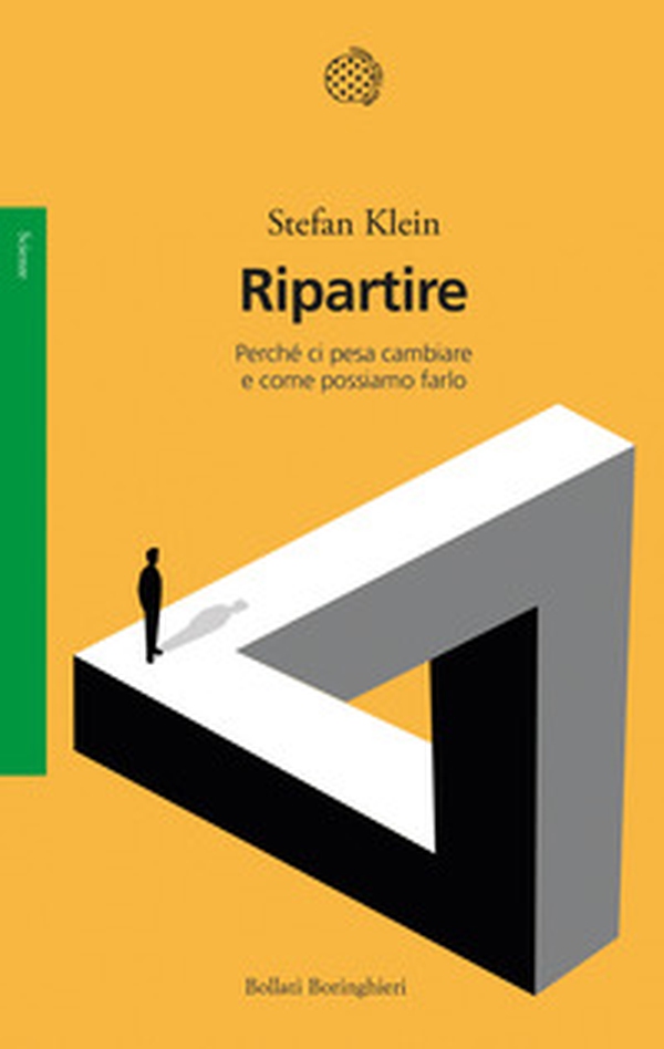Ripartire. Perché ci pesa cambiare e come possiamo farlo - Librerie.coop
