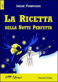 La ricetta della notte perfetta - Librerie.coop