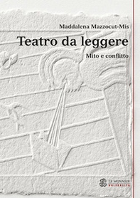 Teatro da leggere. Mito e conflitto - Librerie.coop Teatro da leggere. Mito e conflitto - Librerie.coop