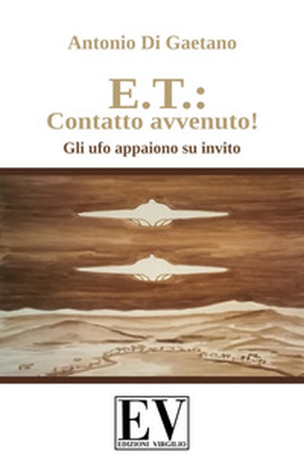 E.T.: contatto avvenuto! Gli UFO appaiono su invito - Librerie.coop E.T.: contatto avvenuto! Gli UFO appaiono su invito - Librerie.coop