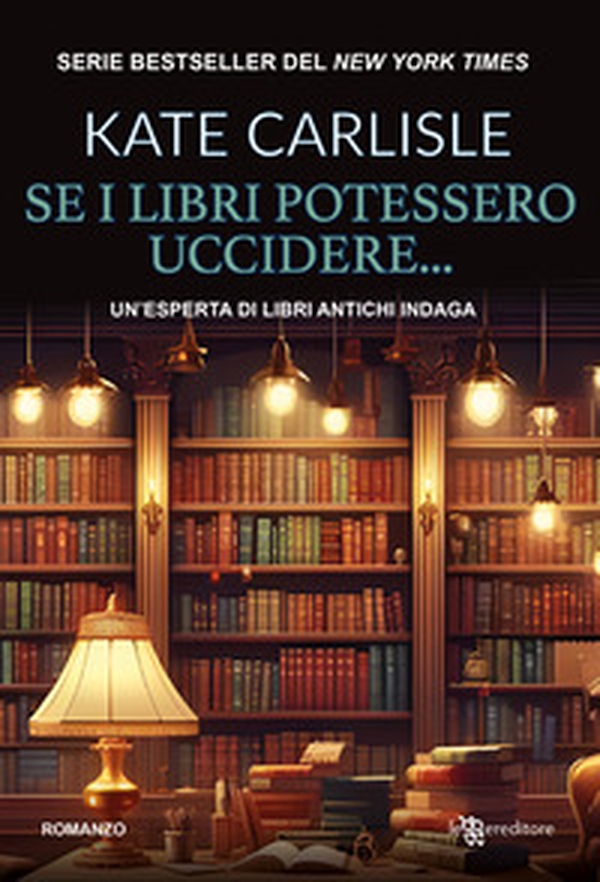Se i libri potessero uccidere... Un'esperta di libri antichi indaga - Librerie.coop Se i libri potessero uccidere... Un'esperta di libri antichi indaga - Librerie.coop