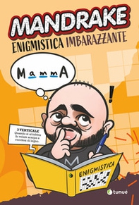 Mandrake. Enigmistica imbarazzante - Librerie.coop Mandrake. Enigmistica imbarazzante - Librerie.coop