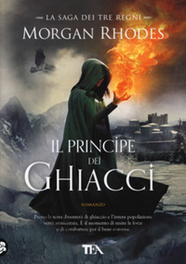 Il principe dei ghiacci. La saga dei tre regni - Librerie.coop Il principe dei ghiacci. La saga dei tre regni - Librerie.coop