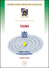 Tsubo. Punti vitali e localizzazioni. Tavolo e testi - Librerie.coop
