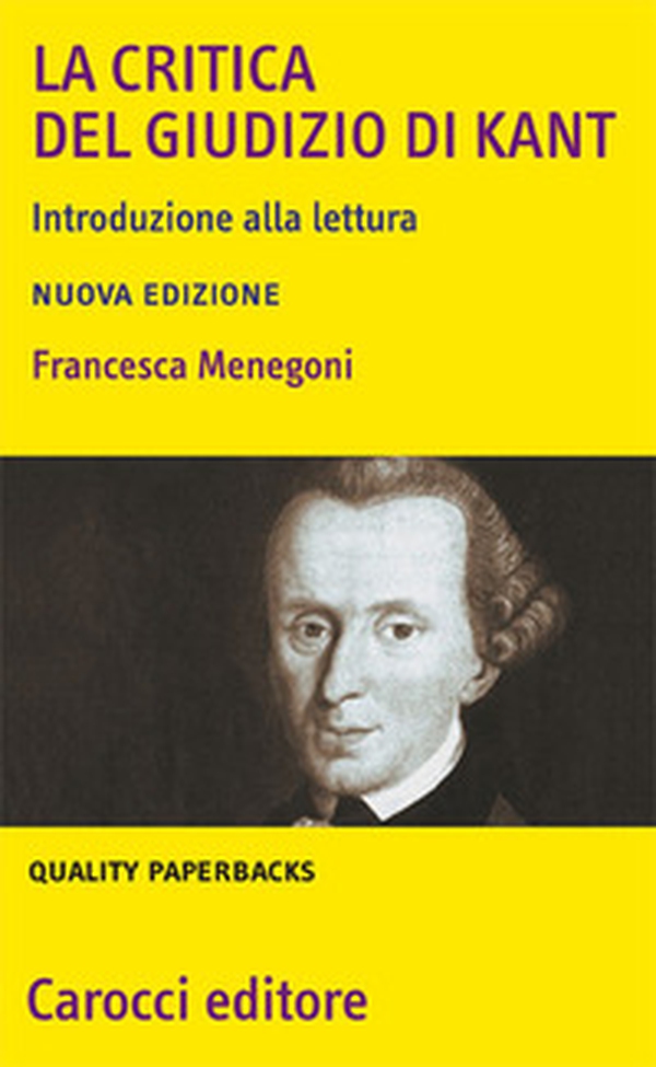 La «Critica del giudizio» di Kant. Introduzione alla lettura - Librerie.coop La «Critica del giudizio» di Kant. Introduzione alla lettura - Librerie.coop