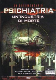 Psichiatria. Un'industria di morte. DVD - Librerie.coop Psichiatria. Un'industria di morte. DVD - Librerie.coop