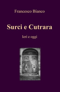 Surci e Cutrara. Ieri e oggi - Librerie.coop