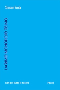 Lacrime monodose 35 mg - Librerie.coop Lacrime monodose 35 mg - Librerie.coop