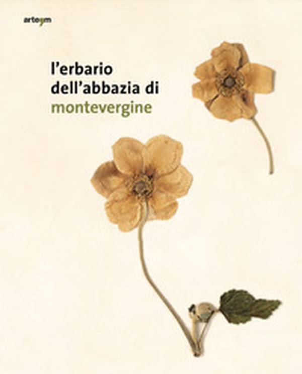 L'erbario dell'abbazia di Montevergine - Librerie.coop L'erbario dell'abbazia di Montevergine - Librerie.coop