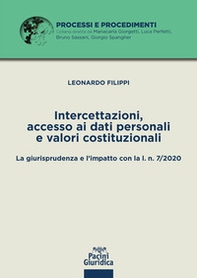 Intercettazioni, accesso ai dati personali e valori costituzionali. La giurisprudenza e l'impatto con la l. n. 7/2020 - Librerie.coop