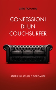 Confessioni di un couchsurfer. Storie di sesso e ospitalità - Librerie.coop