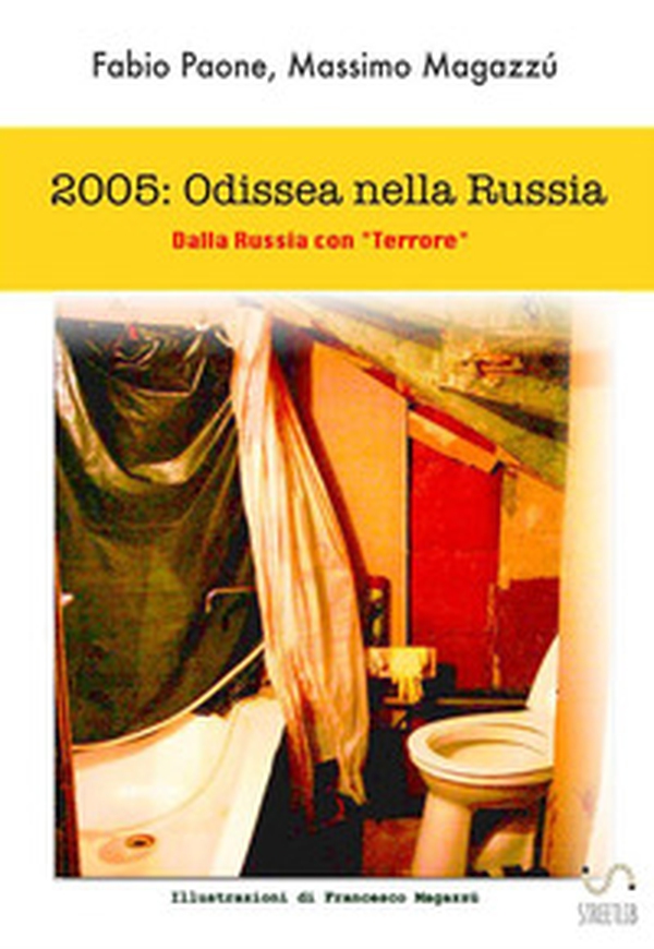 2005 odissea nella Russia - Librerie.coop 2005 odissea nella Russia - Librerie.coop