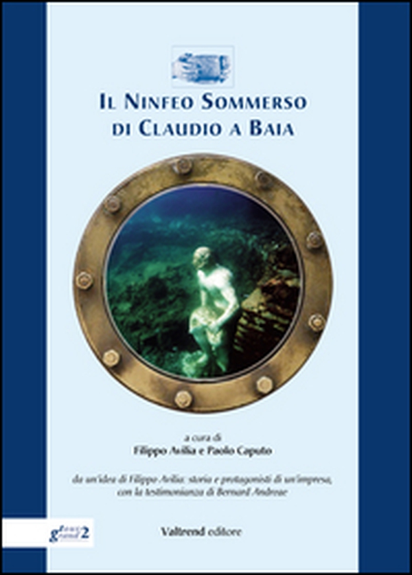 Il ninfeo sommerso di Claudio a Baia - Librerie.coop Il ninfeo sommerso di Claudio a Baia - Librerie.coop