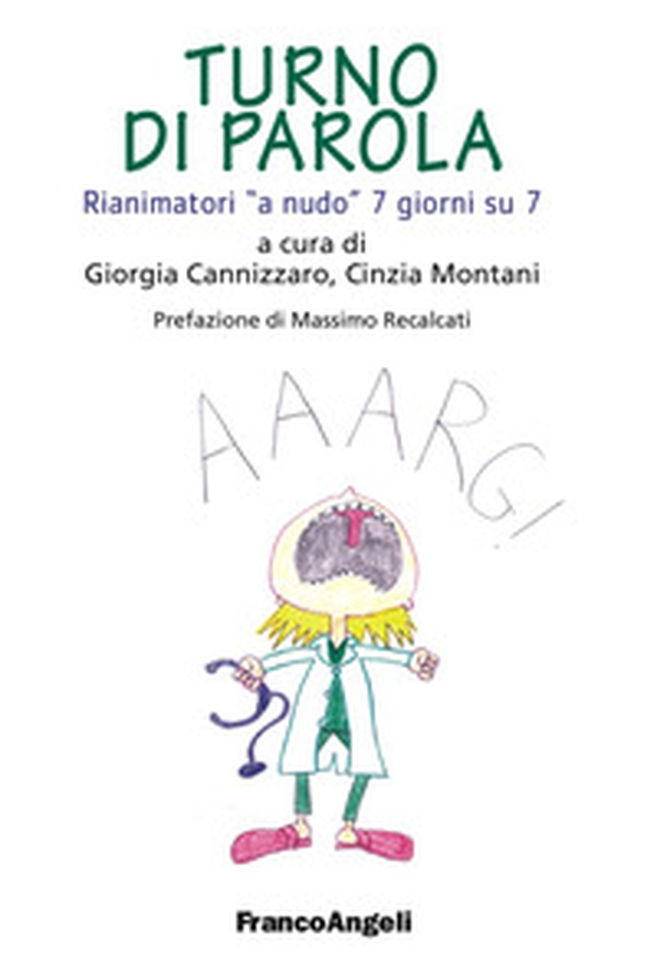 Turno di parola. Rianimatori «a nudo» 7 giorni su 7 - Librerie.coop Turno di parola. Rianimatori «a nudo» 7 giorni su 7 - Librerie.coop