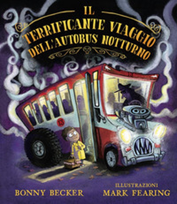 Il terrificante viaggio dell'autobus notturno - Librerie.coop Il terrificante viaggio dell'autobus notturno - Librerie.coop