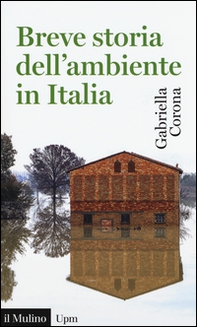Breve storia dell'ambiente in Italia - Librerie.coop
