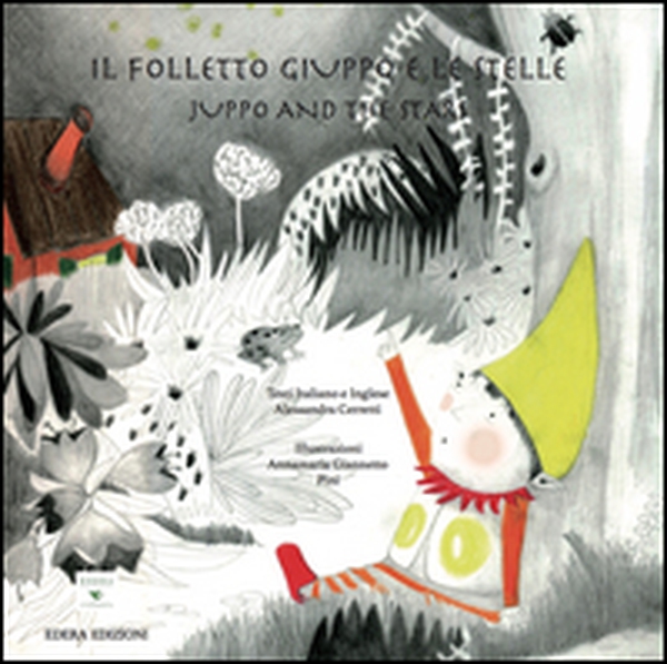 Il folletto Giuppo e le stelle-Iuppo end the stars - Librerie.coop Il folletto Giuppo e le stelle-Iuppo end the stars - Librerie.coop