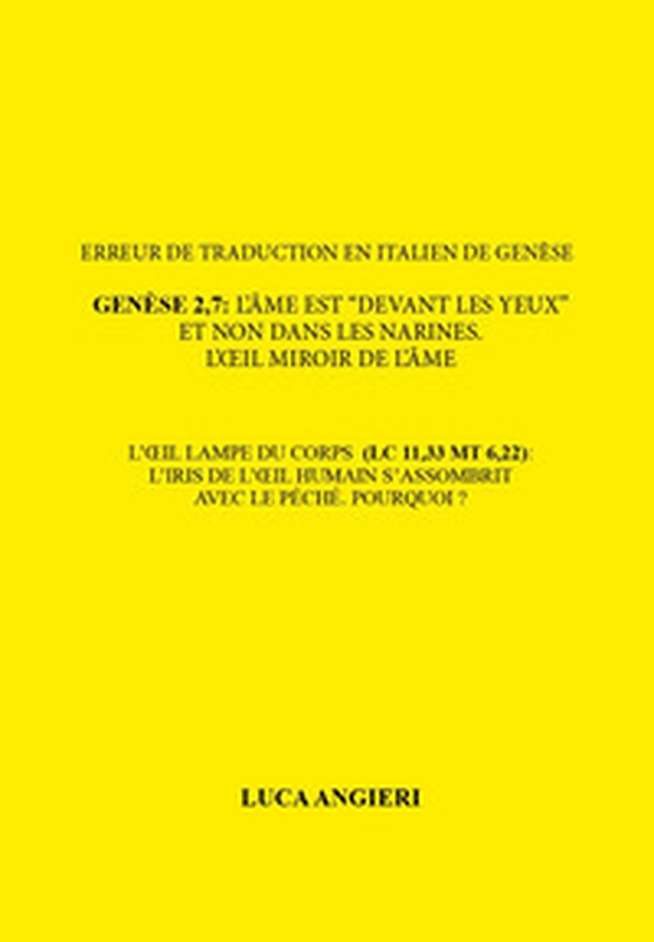 Erreur de traduction en italien de Genèse 2,7 : l'âme est "devant les yeux" et non dans les narines. L'oil, miroir de l'âme - Librerie.coop