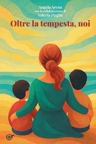 Oltre la tempesta, noi - Librerie.coop