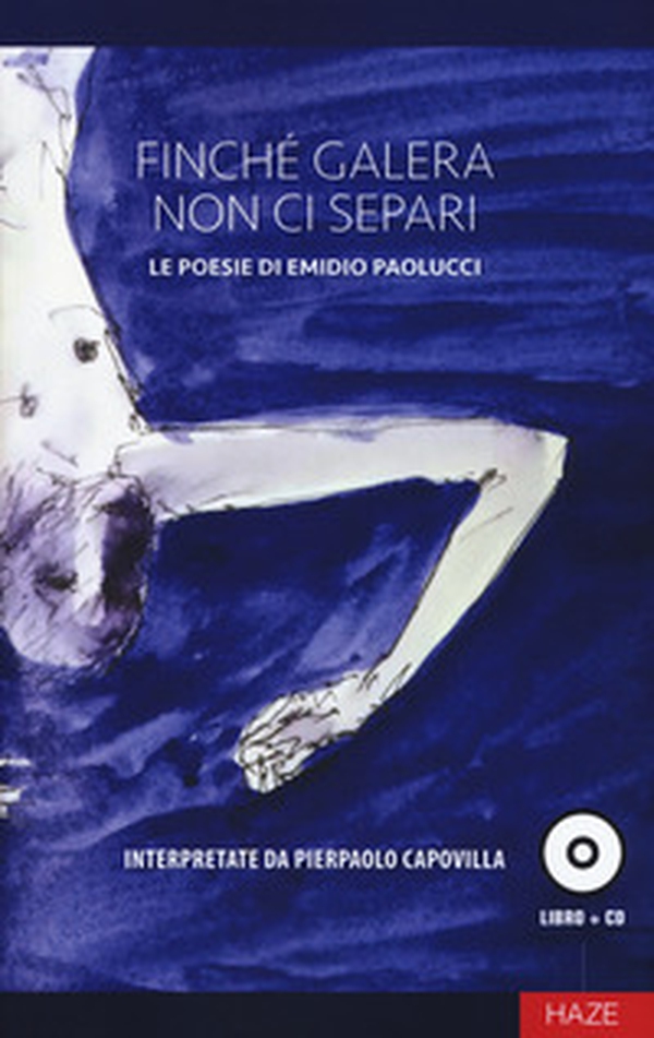 Finché galera non ci separi - Librerie.coop Finché galera non ci separi - Librerie.coop