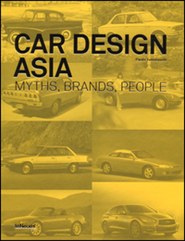 Car design Asia. Myths, brands, people - Librerie.coop Car design Asia. Myths, brands, people - Librerie.coop