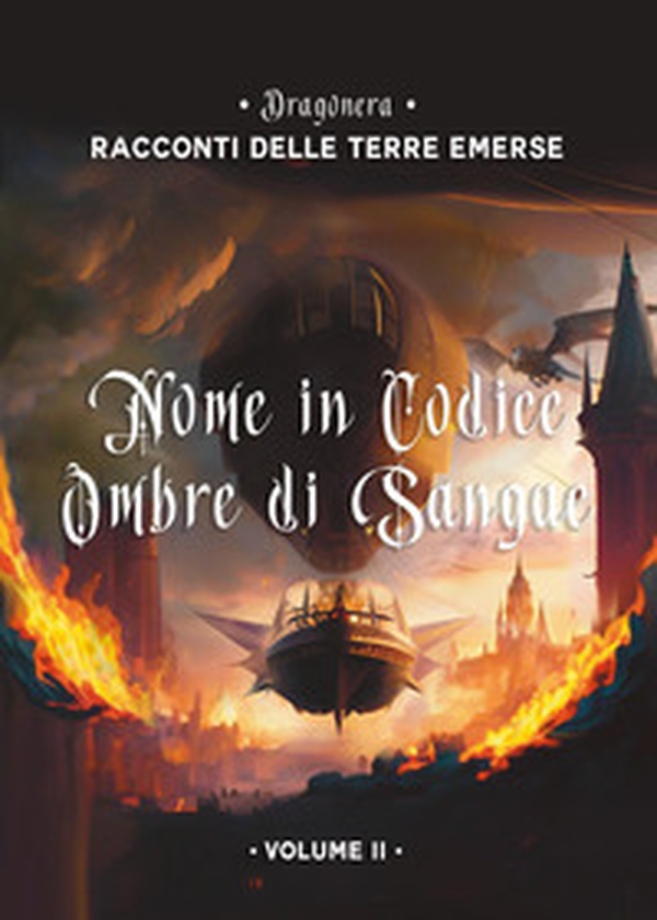Nome in codice Ombre di Sangue. Racconti delle Terre Emerse - Vol. 2 - Librerie.coop Nome in codice Ombre di Sangue. Racconti delle Terre Emerse - Vol. 2 - Librerie.coop