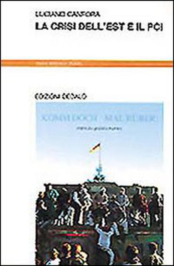 La crisi dell'Est e il PCI - Librerie.coop La crisi dell'Est e il PCI - Librerie.coop