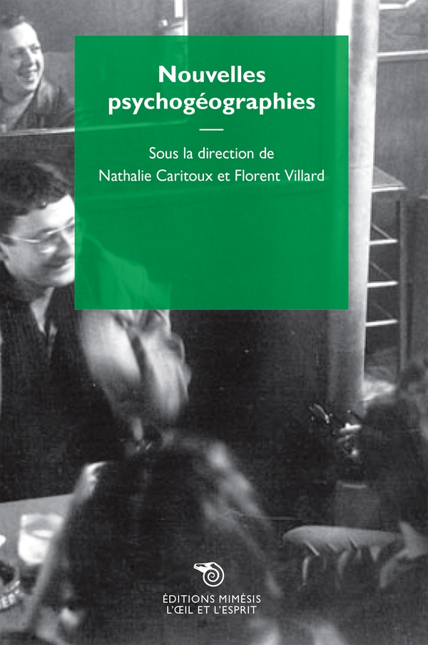 Nouvelles Psychogéographies - Librerie.coop Nouvelles Psychogéographies - Librerie.coop