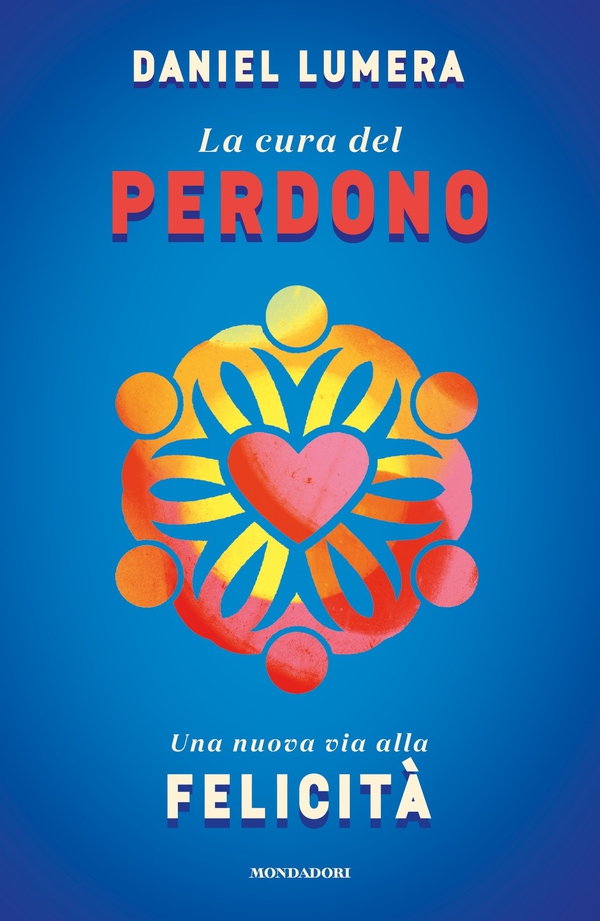 La cura del perdono - Librerie.coop La cura del perdono - Librerie.coop