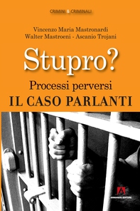 Stupro? Processi perversi. Il caso Parlanti - Librerie.coop