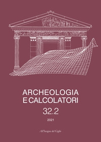Archeologia e calcolatori. Ediz. italiana e inglese - Librerie.coop