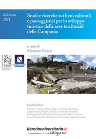 Studi e ricerche sui beni culturali e paesaggistici per lo sviluppo turistico delle aree territoriali della Campania - Librerie.coop