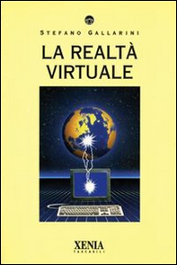 La realtà virtuale - Librerie.coop La realtà virtuale - Librerie.coop