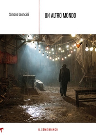 Un altro mondo. Due grattacapi per il commissario Maris - Librerie.coop