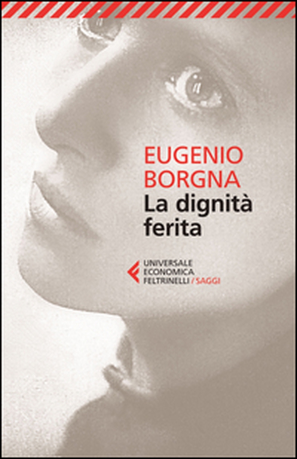 La dignità ferita - Librerie.coop La dignità ferita - Librerie.coop