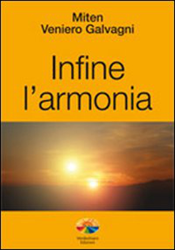 Infine l'armonia - Librerie.coop Infine l'armonia - Librerie.coop