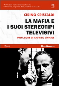 La mafia e i suoi stereotipi televisivi - Librerie.coop