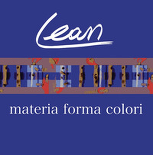 Lean. Materia forma colori - Librerie.coop Lean. Materia forma colori - Librerie.coop