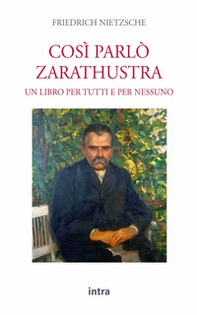 Così parlò Zarathustra. Un libro per tutti e nessuno - Librerie.coop Così parlò Zarathustra. Un libro per tutti e nessuno - Librerie.coop